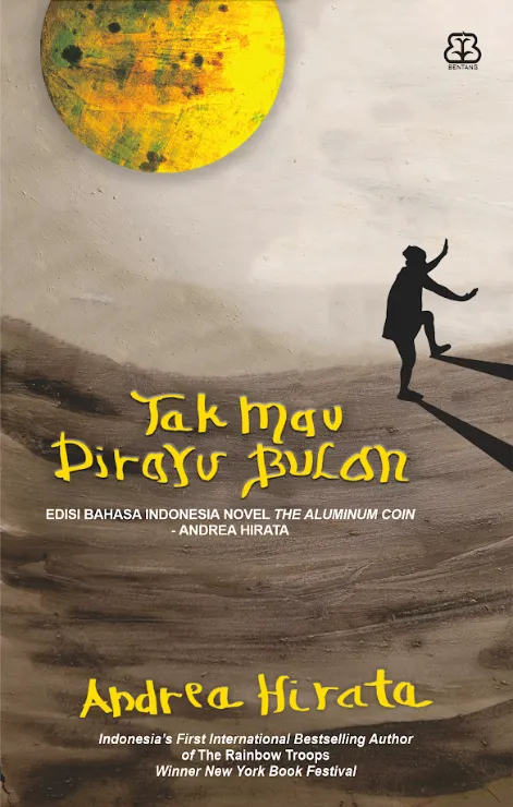 Cover Tak mau dirayu bulan / Andrea Hirata