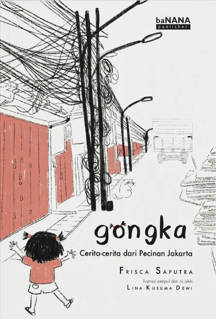 Cover Gongka: Cerita-cerita dari Pecinan Jakarta